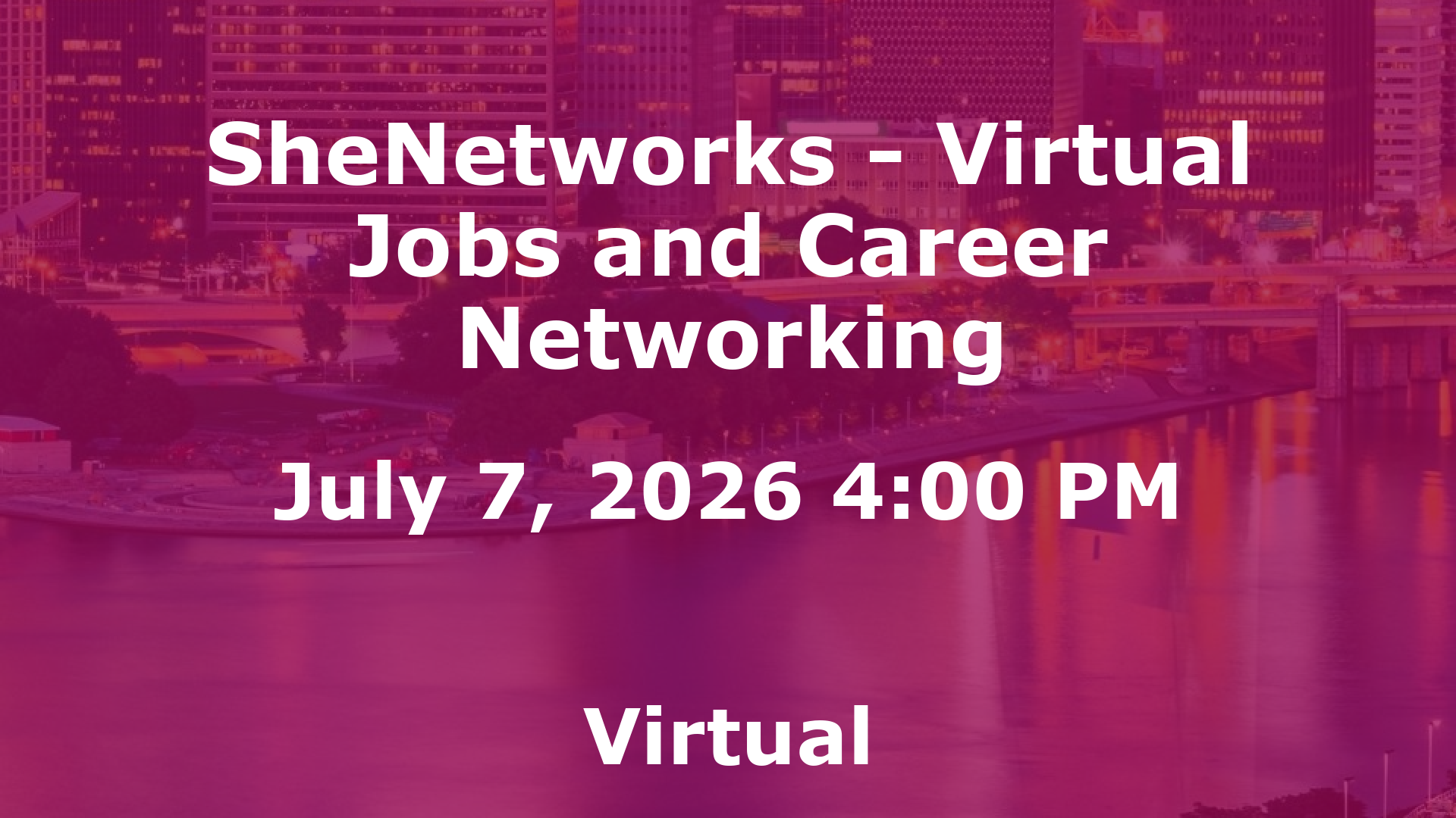 SheNetworks - Virtual Jobs and Career Networking event image